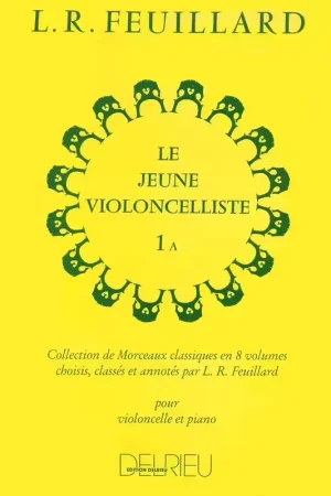 Prix en baisse | Edition Delrieu Feuillard Louis R. - Jeune Violoncelliste (le) Vol.1a