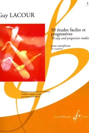 Disponible - Billaudot 50 Études Faciles Pour Saxophone Vol.1 - Lacour