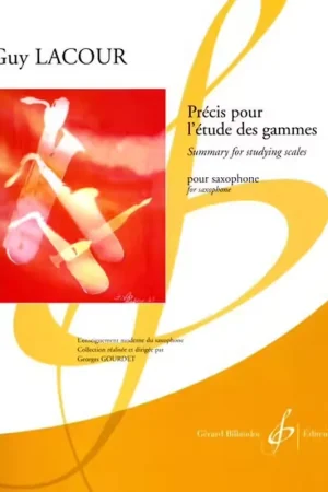 Billaudot Précis Pour L'Étude Des Gammes Saxophone - Lacour | Excellente qualité