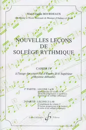 Billaudot Bourdeaux MARIE-jeanne - Nouvelles Lecons De Solfege Rythmique Vol.4 - Livraison express
