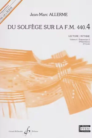 Billaudot Du Solfège Sur La FM 440.4 Lecture Et Rythme Élève - Allerme - Coup de cœur