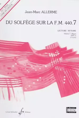 Livraison rapide | Billaudot Allerme JEAN-marc - Du Solfege Sur La FM440.7 Lecture / Rythme (eleve)
