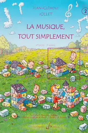 Prix usine | Billaudot La Musique Tout Simplement Vol.2 (Élève) - Jollet