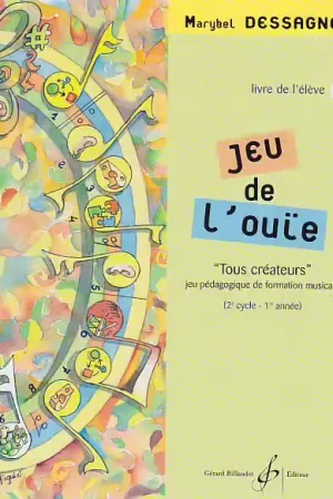 Billaudot DESSAGNES MARYBEL - JEU DE L'OUIE VOL.1 - LIVRE DE L'ELEVE | Quantité limitée