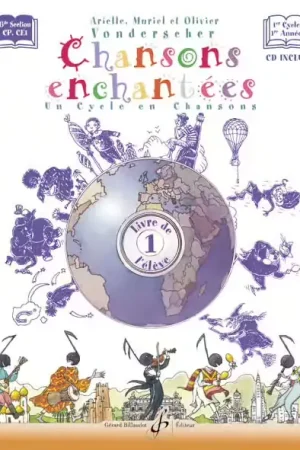 Billaudot Chansons Enchantées Vol.1 (Élève) - Vonderscher - Coup de cœur