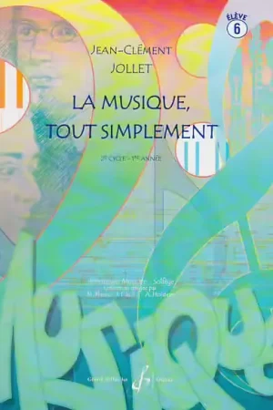 Coup de cœur des clients - Billaudot Jollet JEAN-clement - La Musique Tout Simplement Vol.6 (élève)