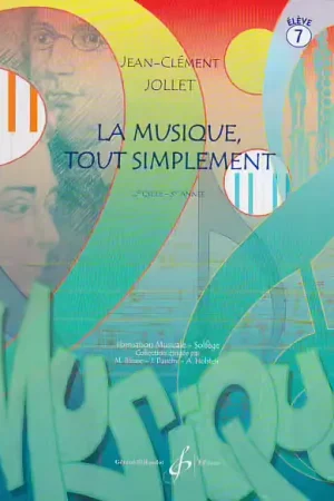 Billaudot Jollet JEAN-clement - La Musique Tout Simplement Vol.7 (eleve) - Prix choc