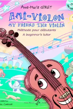Très demandé | Billaudot Giret ANNE-marie - AMI-violon Vol.1 + CD