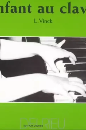 Edition Delrieu Vinck Lina - L'enfant Au Clavier Vol.2 - Piano - Livraison express