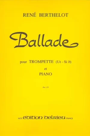 Edition Delrieu Berthelot Rene - Ballade - Trompette Piano | Tout nouveau