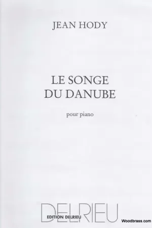 Direct fabricant | Edition Delrieu Hody Jean - Le Songe Du Danube - Piano