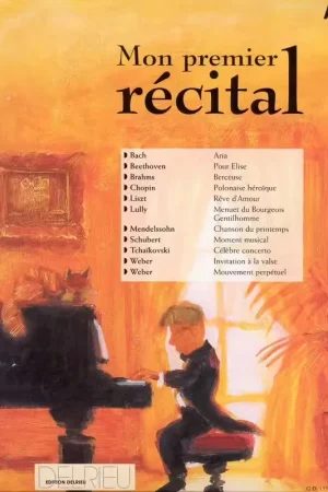 Haute qualité - Edition Delrieu Mon Premier Récital Vol.a - Piano
