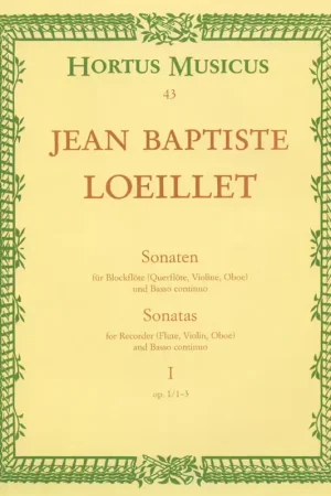 Hortus Musicus Loeillet De Gant J.B. - Sonaten I Op. I/1-3 - FLB et BC - Tendance
