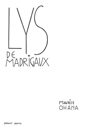 Recommandé - Jobert Ohana - Lys De Madrigaux - Choeur (sa) et Ensemble