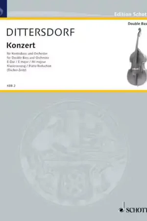 Incontournable - Schott Dittersdorf - Konzert Mi Majeur Krebs 172 - Double Bass et Orchestre