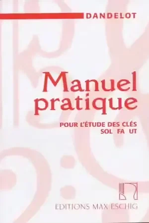 Edition Max Eschig Manuel Pratique Pour L'Étude Des Clés (Ancienne Édition) - Dandelot | Direct usine
