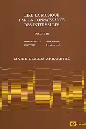 Plus que quelques articles - Carisch Arbaretaz MARIE-claude - Lire La Musique Vol.3 Par La Connaissance Des Intervalles