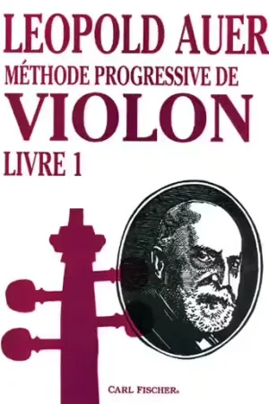 Disponible maintenant - Carl Fischer Méthode Progressive De Violon Vol.1 - Auer