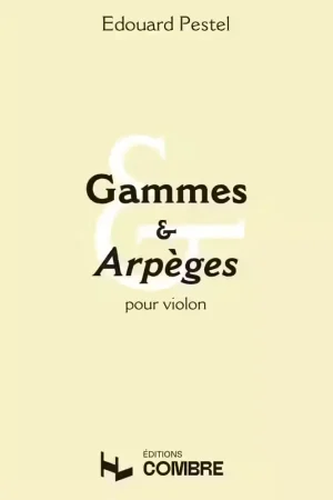 Combre Pestel E. - Gammes et Arpeges - Violon - Prix doux