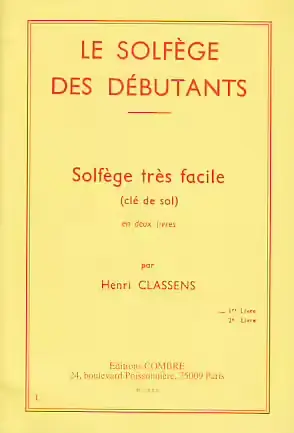 Combre Classens Henri - Le Solfege Des Debutants Cle De Sol Vol.1 - Achetez dès aujourd'hui