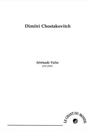Fin de série | Chant Du Monde Chostakovitch Dimitri - Serenade Valse - Piano