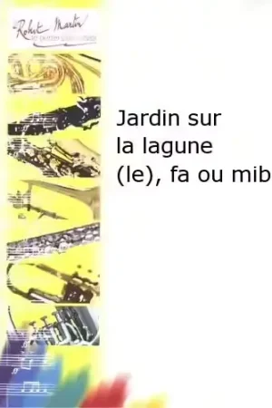 Robert Martin Robert Min Naulais J. - Jardin Sur La Une (Le) Fa Ou Mib | Meilleur prix