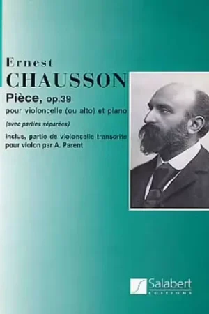 Salabert Salert Chausson E. - Piece Op. 39 - Violoncelle (Ou Alto) Et Piano | Satisfait ou remboursé