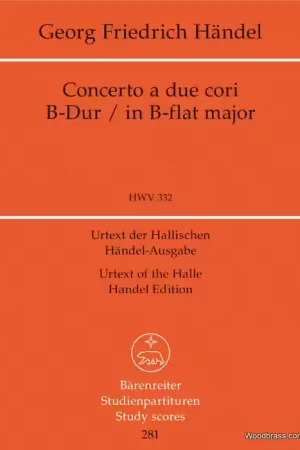 Barenreiter Haendel G.F. - Concerto A Due Cori B-dur HWV 332 - Conducteur Poche | Se termine bientôt