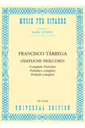 Bientôt épuisé - Universal Edition TARREGA FRANCISCO - COMPLETE PRELUDES - GUITAR