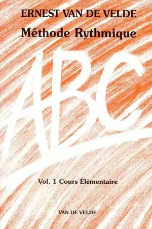 Envoi rapide | Van De Velde ABC Méthode Rythmique Vol.1