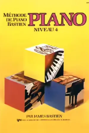 Incontournable - Carisch Bastien James - Methode De Piano Bastien Niveau 4 - Piano