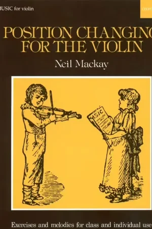 Oxford University Press Mackay Neil - Position Changing For The Violin - Violon | Très demandé