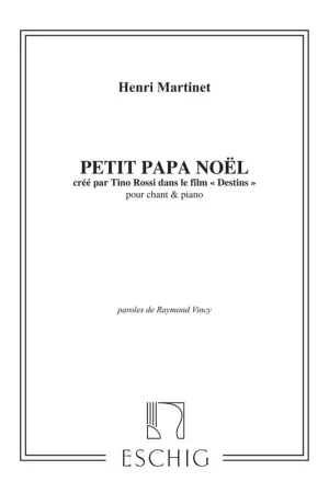 Edition Max Eschig MARTINET - PETIT PAPA NOEL - CHANT ET PIANO | Bien noté