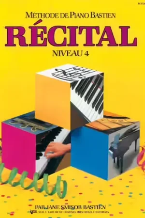 Carisch Bastien James - Methode De Piano Bastien Recital Niveau 4 - Piano - Expédition rapide
