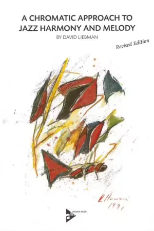 Advance Music Liebman D. - A Chromatic Approach To Jazz Harmony And Melody - Nouvelle Edition + Online Audio - Achetez dès maintenant