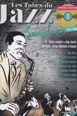 Commandez maintenant - Coup De Pouce Roux/audoux - Les Tubes Du Jazz Vol.1 + CD - Sax Alto & Ténor