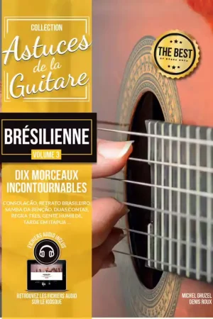 Meilleure vente | Coup De Pouce Roux & Ghuzel - Astuces De La Guitare Bresilienne Vol.3 + Audio En Ligne