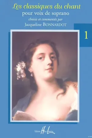 Lemoine Bonnardot Jacqueline - Les Classiques Du Ch Vol.1 - Soprano Piano - Nouveau lancement