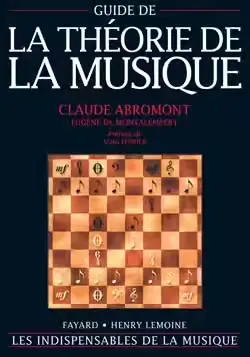 Prix choc - Fayard Guide De La Théorie De La Musique - Abromont, De Montalembert