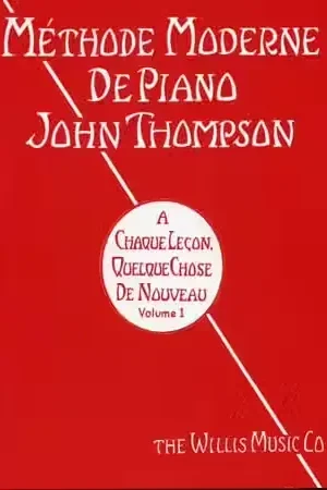 Super prix | The Willis Music Company Méthode Moderne De Piano Vol.1 - Thompson
