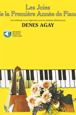 Qualité professionnelle | Emf Les Joies De La Première Année De Piano - Denes Agay