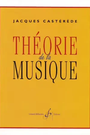 Billaudot Casterede Jacques - Theorie De La Musique - Réduction spéciale