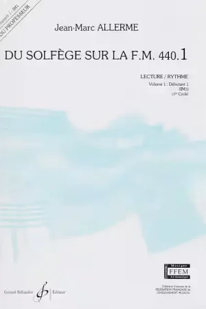 Billaudot Allerme JEAN-marc - Du Solfege Sur La FM 440.1 Lecture / Rythme (prof.) | À ne pas manquer