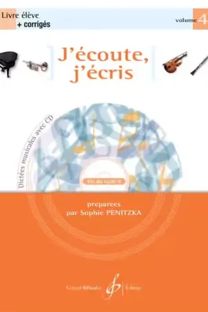 Nouveau | Billaudot PENITZKA SOPHIE - J'ECOUTE J'ECRIS VOL.4 + CD + CORRIGES - LIVRE DE L'ELEVE