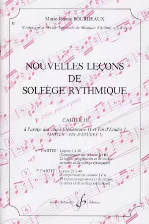 Billaudot Bourdeaux MARIE-jeanne - Nouvelles Lecons De Solfege Rythmique Vol 3 - Prix réduit