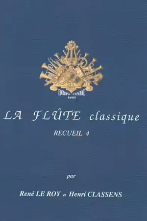Combre Le Roy Classens - La Flute Classique Vol.4 | Se termine bientôt