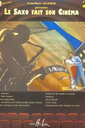 Lemoine Allerme JEAN-marc - Le Saxophone Fait Son Cinema Vol.2 + CD - Disponible