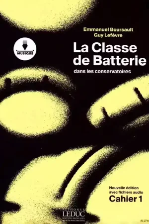 Leduc La Classe De Batterie Dans Les Conservatoires Cahier 1 - Boursault, Lefevre - Tendance