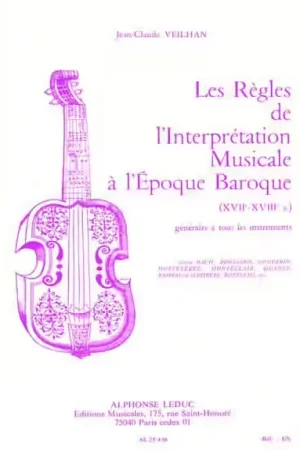 Leduc Veilhan J.C. - Les Regles De L'interpretation Musicale A L'epoque Baroque - Prix malin