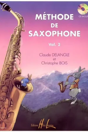 Lemoine Delangle C. / Bois C. - Methode De Saxophone Vol.2 + CD - Prix exceptionnel